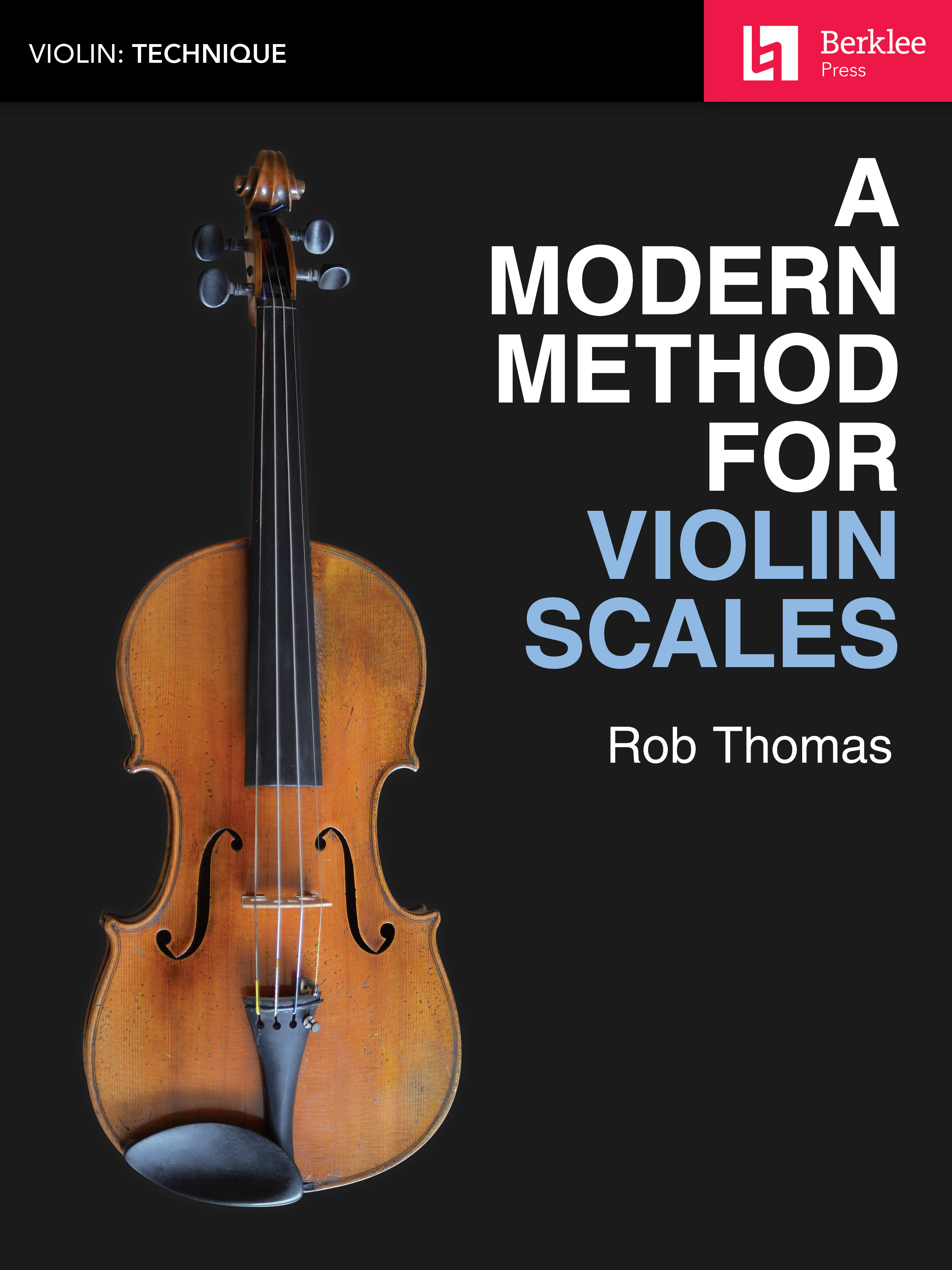 A Modern Method for Violin Scales Berklee Press